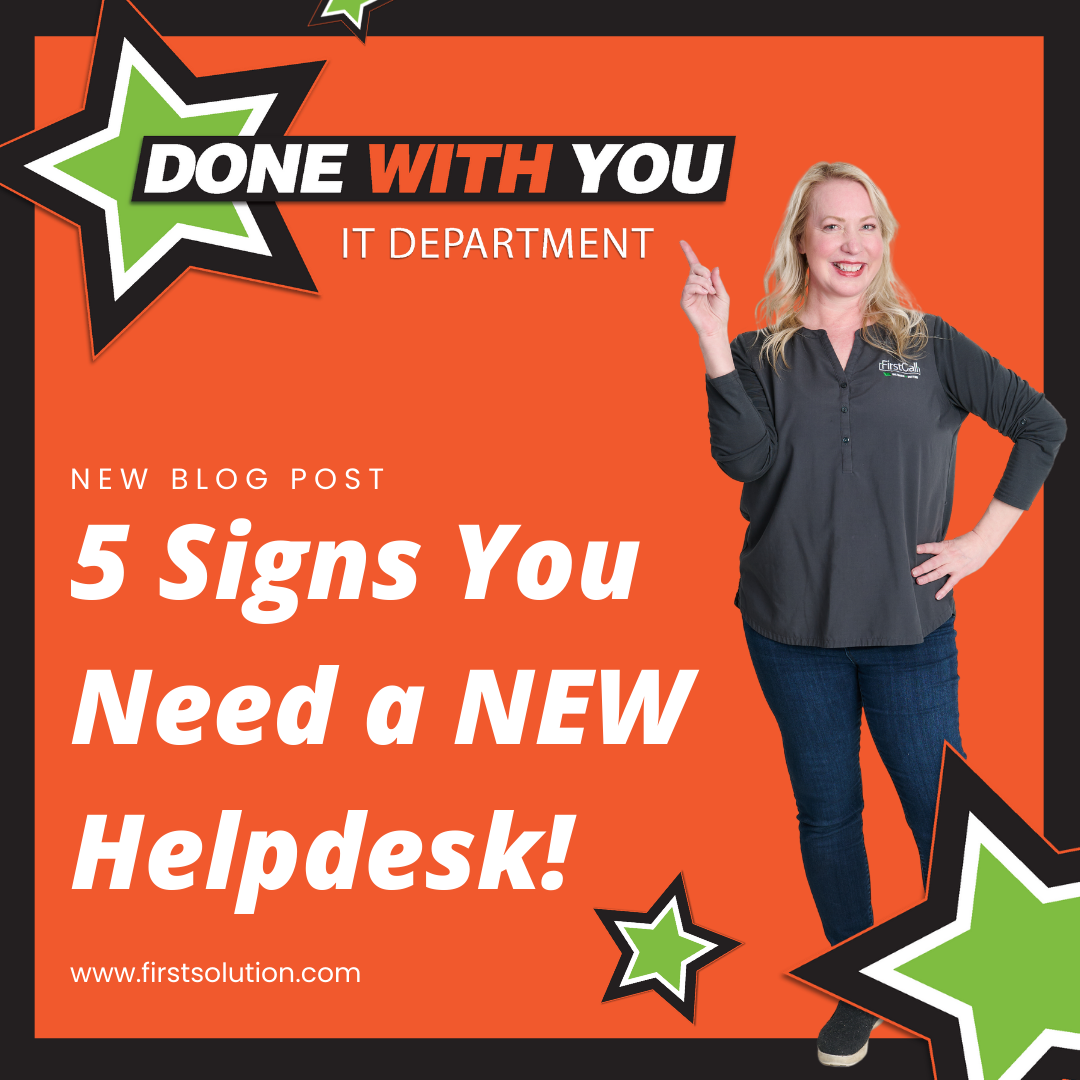 5-signs-you-need-a-new-help-desk-first-call-computer-solutions