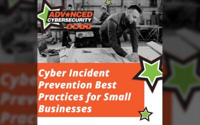 Cyber Incident Prevention Best Practices for Small Businesses 