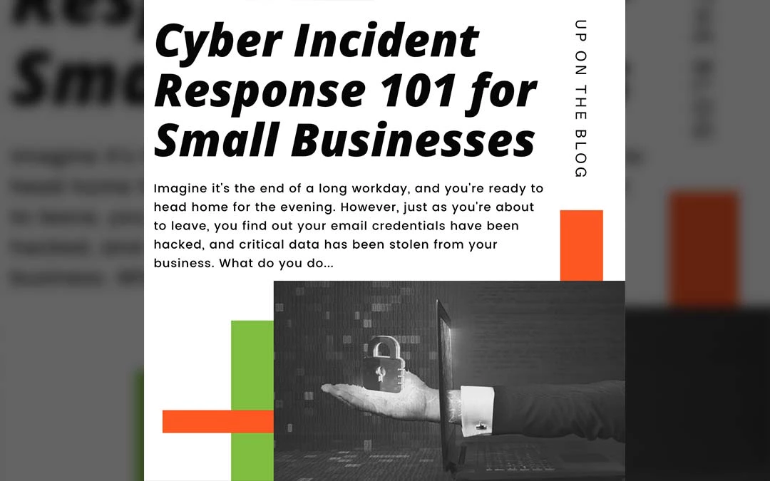 Cyber Incident Response 101 for Small Businesses