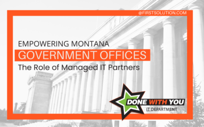 Empowering Montana Government Offices: The Role of Managed IT Partners
