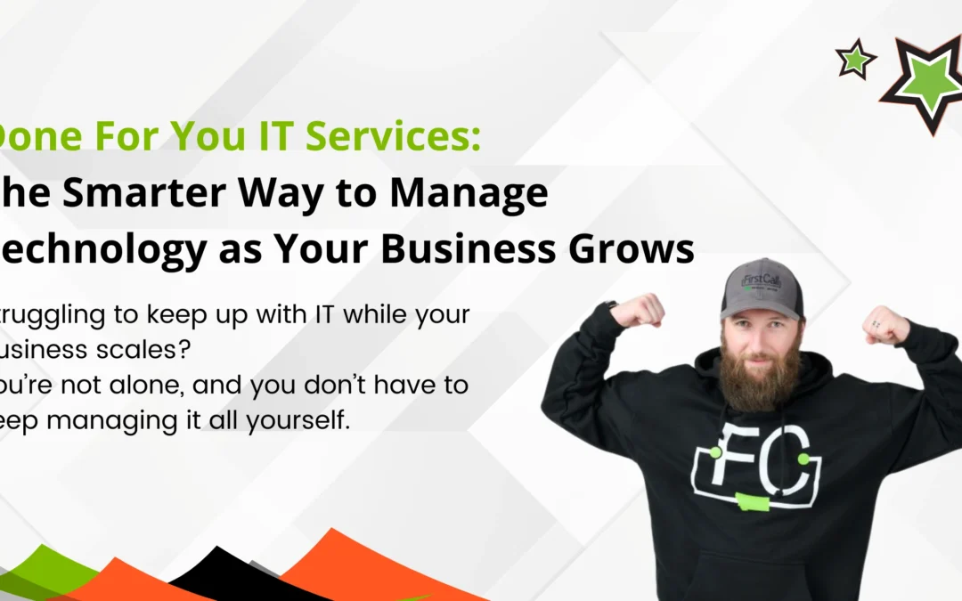 Done For You IT Services: The Smarter Way to Manage Technology as Your Business Grows 